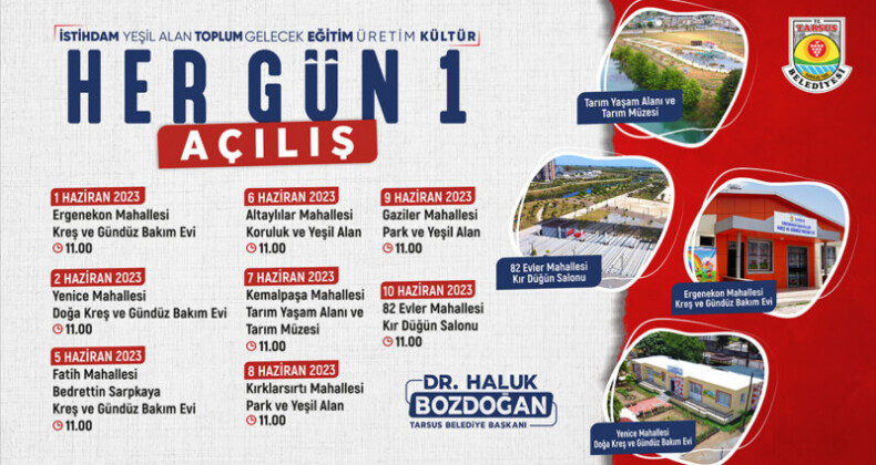 TARSUS BELEDİYESİNDEN HER GÜN BİR AÇILIŞ