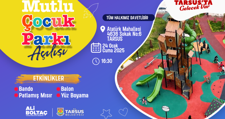 Tarsus’ta “Mutlu Çocuk Parkı” açılıyor